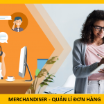 Quản Lí Đơn Hàng . Merchandiser